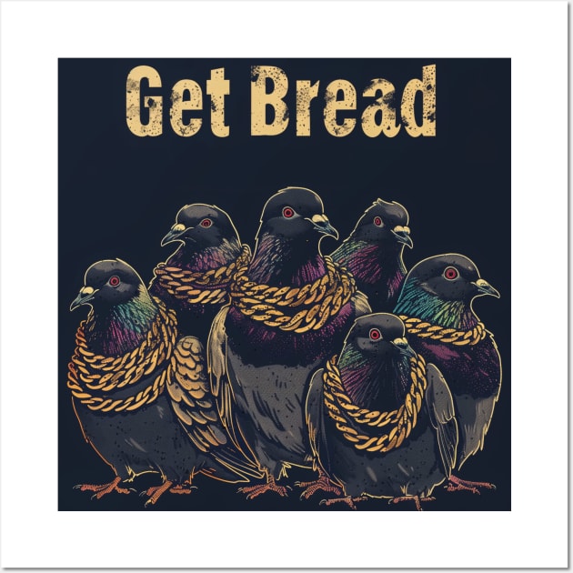 Get Bread My Fine Feathered Friend Wall Art by BreastlySnipes